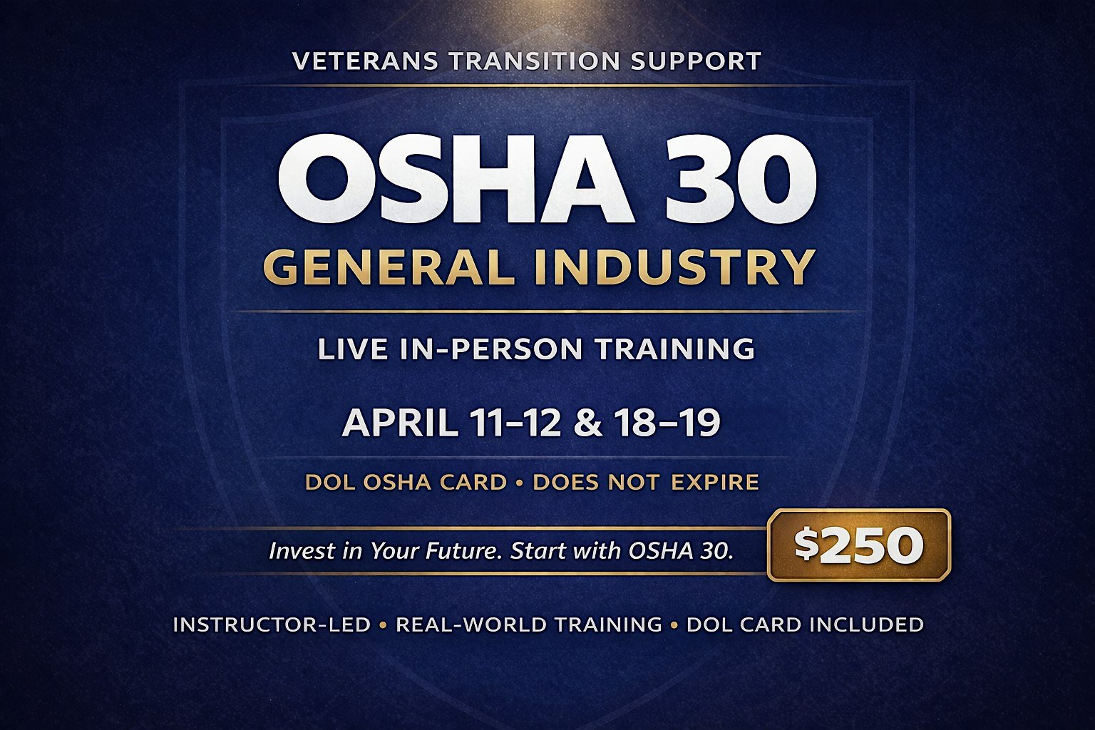 Veterans Transition Support - OSHA 30 General Safety In Person | Apr 11-12 & 18-19, 20